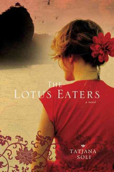 The lotus eaters / Tatjana Soli.