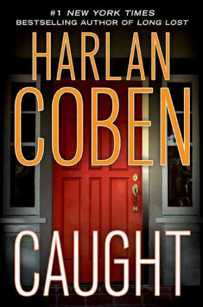 Caught [text (large print)] / Harlan Coben.