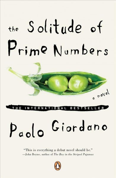 The solitude of prime numbers / Paolo Giordano.