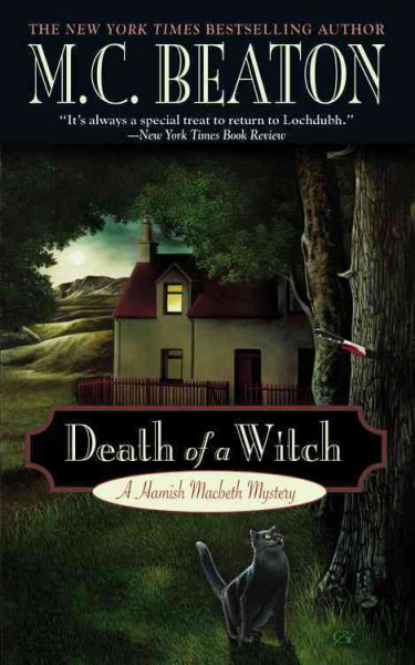 DEATH OF A WITCH (MYS) : [a Hamish Macbeth mystery] / M.C. Beaton.