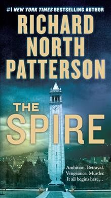 THE SPIRE (MYS) / Richard North Patterson.