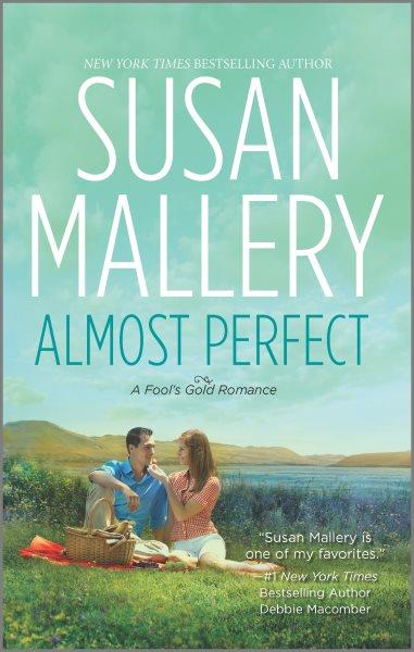 Almost perfect / Susan Mallery.