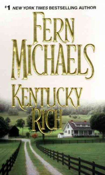 Kentucky rich / Fern Michaels.