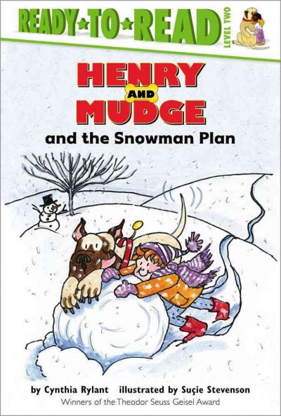 Henry and Mudge and the snowman plan : the nineteenth book of their adventures / story by Cynthia Rylant ; pictures by Su<U+0087>ie Stevenson.