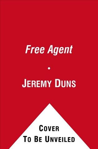 Free agent / Jeremy Duns.