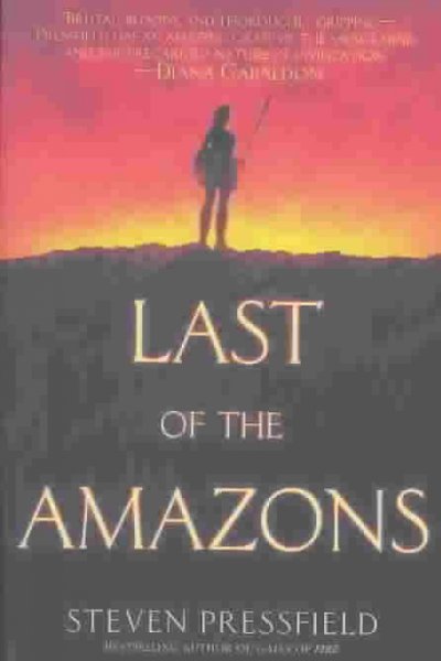 Last of the Amazons / Steven Pressfield.