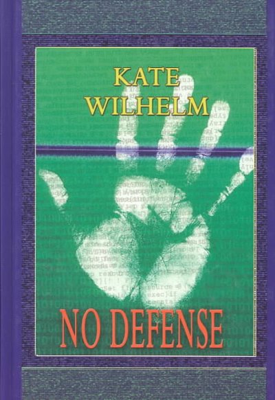 No defense / Kate Wilhelm.