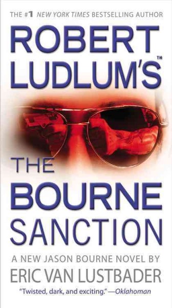 Robert Ludlum's The Bourne sanction / Eric Van Lustbader.