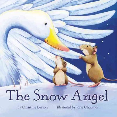 The snow angel / by Christine Leeson ; illustrated by Jane Chapman.