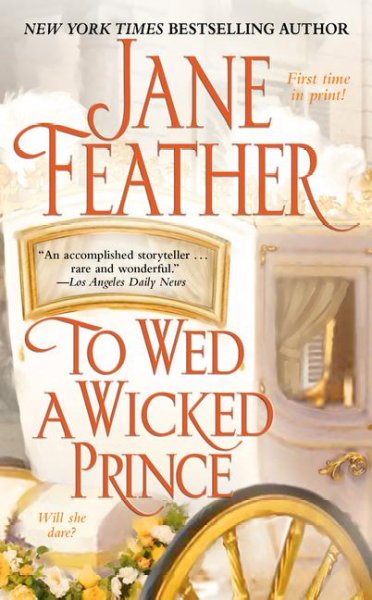 To wed a wicked prince / Jane Feather.