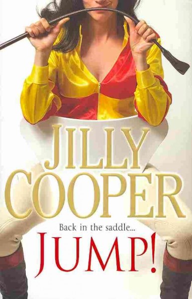 Jump! / Jilly Cooper.