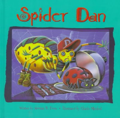 Spider Dan / written by Norman B. Foote ; illustrated by Charlie Mitchell.