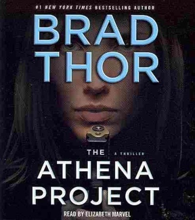 The Athena project [sound recording] / Brad Thor.