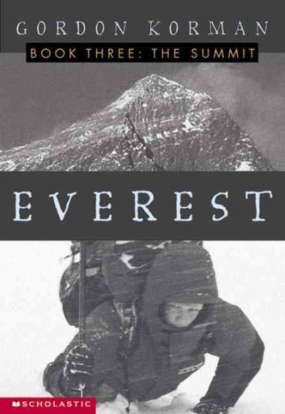 Everest Book Three: The summit / Gordon Korman.