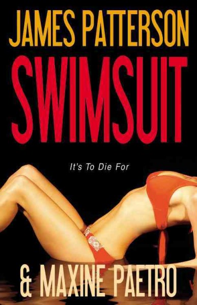 Swimsuit : it's to die for / James Patterson & Maxine Paetro.