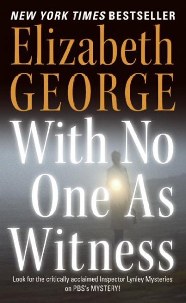 With no one as witness / Elizabeth George.