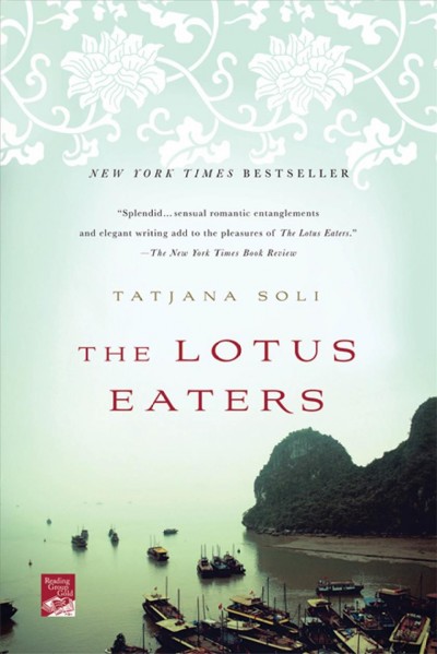 The lotus eaters / Tatjana Soli.