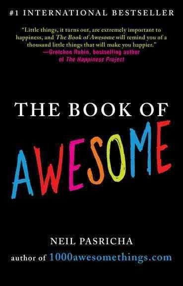 The book of awesome / Neil Pasricha.