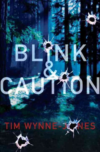 Blink & Caution / by Tim Wynne-Jones.