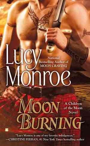 Moon burning : a children of the moon novel / Lucy Monroe.