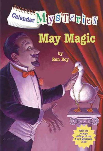 May magic / by Ron Roy ; illustrated by John Steven Gurney.