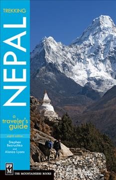 Trekking Nepal : a traveler's guide / Stephen Bezruchka and Alonzo Lyons.