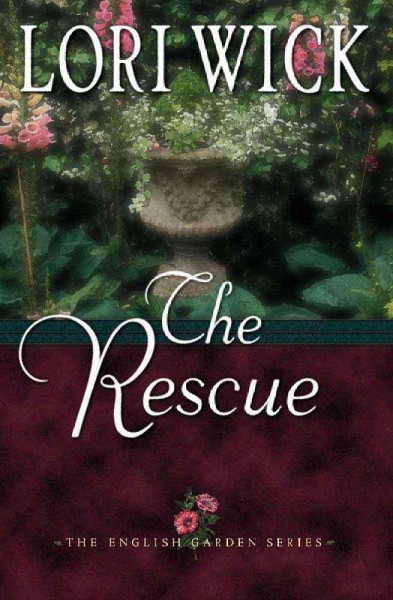 The rescue / Lori Wick.
