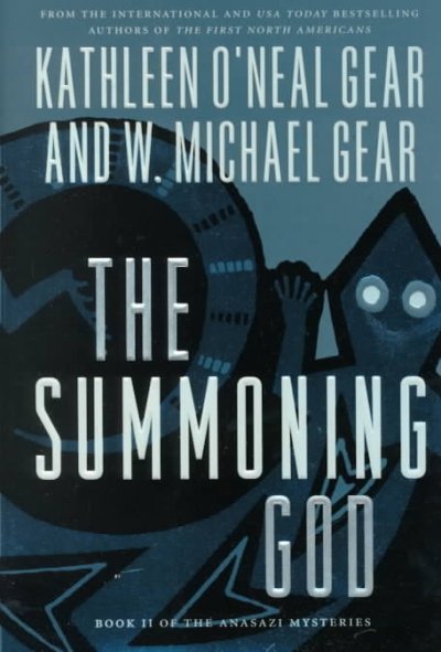 The summoning God / Kathleen O'Neal Gear, W. Michael Gear.