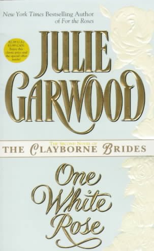 One white rose / Julie Garwood.