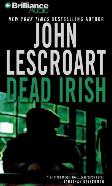 Dead Irish [sound recording] / John Lescroart.