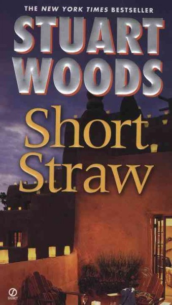 Short straw [book] / Stuart Woods.