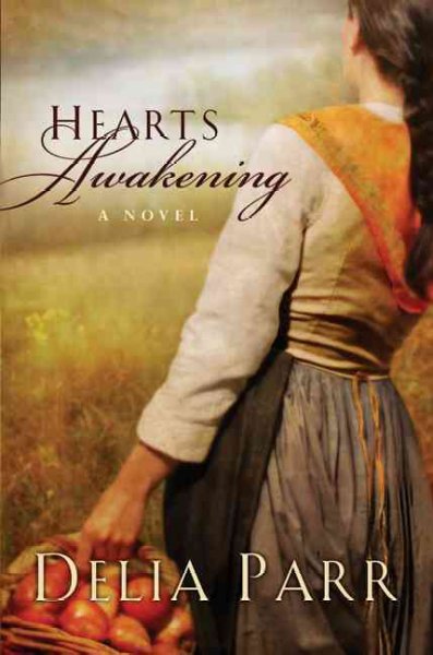 Hearts awakening / Delia Parr. --.