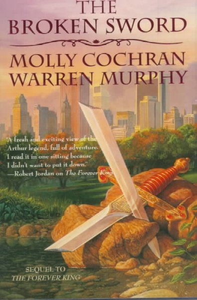 The broken sword / Molly Cochran and Warren Murphy.