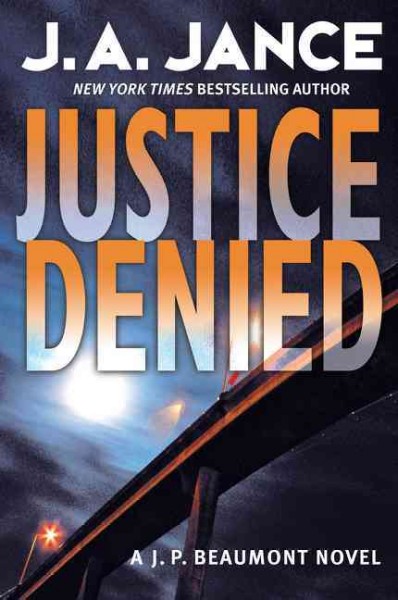 Justice denied / by J.A. Jance.