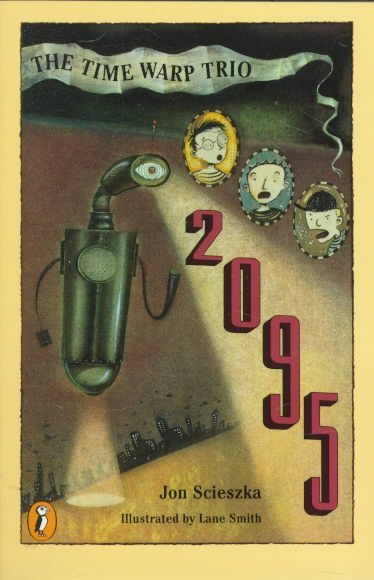2095 / by Jon Scieszka ; illustrated by Lane Smith.