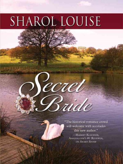Secret bride / by Sharol Louise.