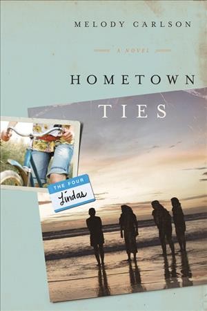 Hometown ties / Melody Carlson.