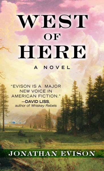 West of here / Jonathan Evison.