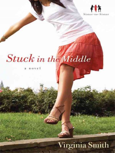 Stuck in the middle / Virginia Smith.