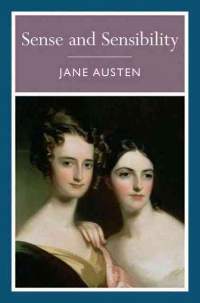 Sense and sensibility / Jane Austen.