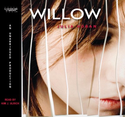 Willow [sound recording] / by Julia Hoban.