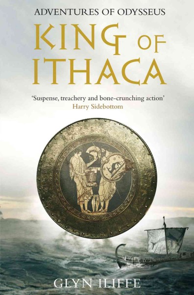 King of Ithaca / Glyn Iliffe.