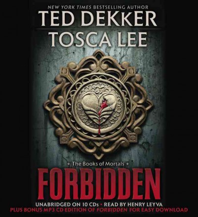 Forbidden [sound recording] : the book of mortals / Ted Dekker and Tosca Lee.