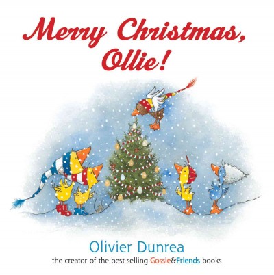 Merry Christmas, Ollie! / Olivier Dunrea.