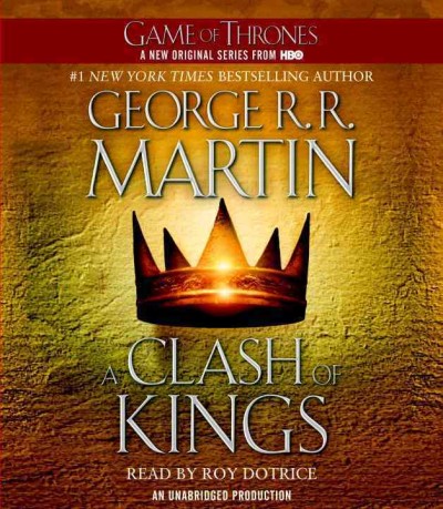 A clash of kings :  book 2 : [sound recording] / George R. R. Martin.