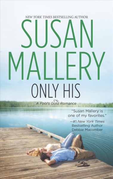 Only his / Susan Mallery.