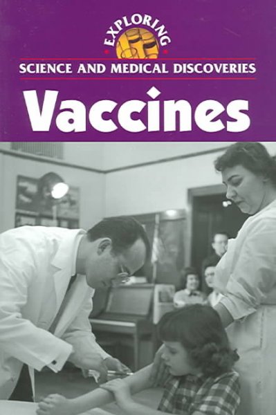 Vaccines / Clay Farris Naff, book editor.
