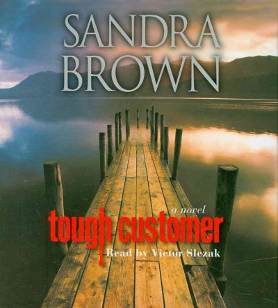 Tough customer [sound recording] : [sound recording] / Sandra Brown.
