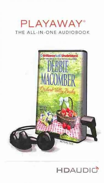 Orchard Valley brides [electronic resource] / Debbie Macomber.