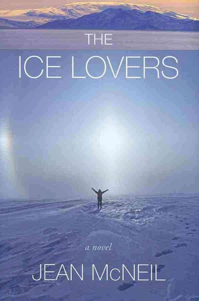 The ice lovers / Jean McNeil.